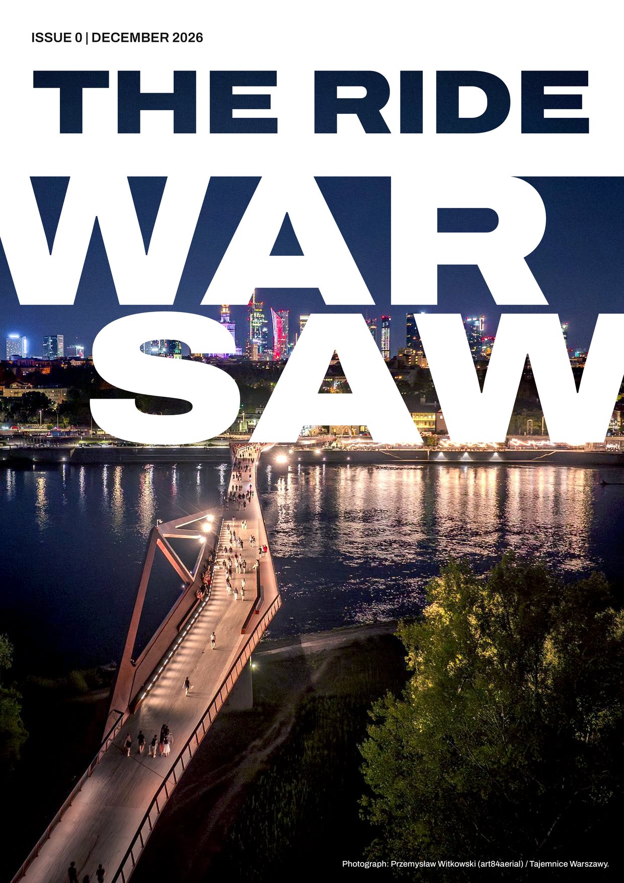 THE RIDE Warsaw cover, issue 0, December 2026: night-time Warsaw and the footbridge over the Vistula
